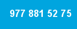 977 881 52 75 977 881 52 75